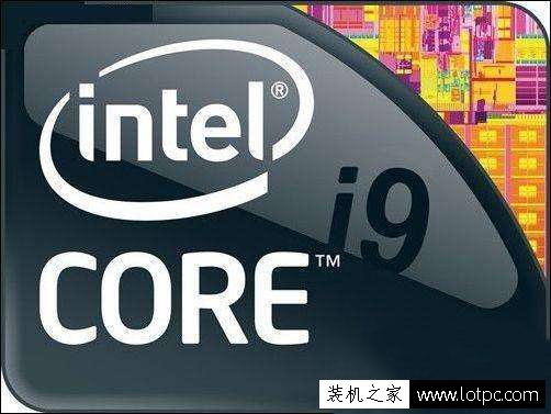 intel酷睿i9处理器出来了！多核对抗AMD Ryzen！